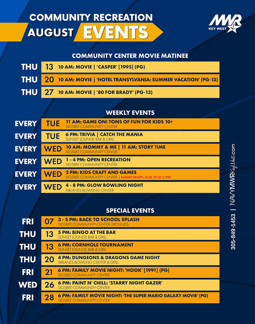 August Community Recreation Calendar  Movie Matinee:  Thursday, August 13: 'Casper' [1995] (PG). Time: 10 AM. Location: Sigsbee Community Center.  Thursday, August 20: 'Hotel Transylvania: Summer Vacation' (PG-13). Time: 10 AM. Location: Sigsbee Community Center.  Thursday, August 27: '80 for Brady' (PG-13). Time: 10 AM. Location: Sigsbee Community Center.  Weekly Events:  Every Tuesday: Game on! Board and Card Games. Time: 11 AM. Location: Sigsbee Community Center.  Every Tuesday: Trivia Night 'Catch the Mania'. Time: 6 PM. Location: Sunset Lo