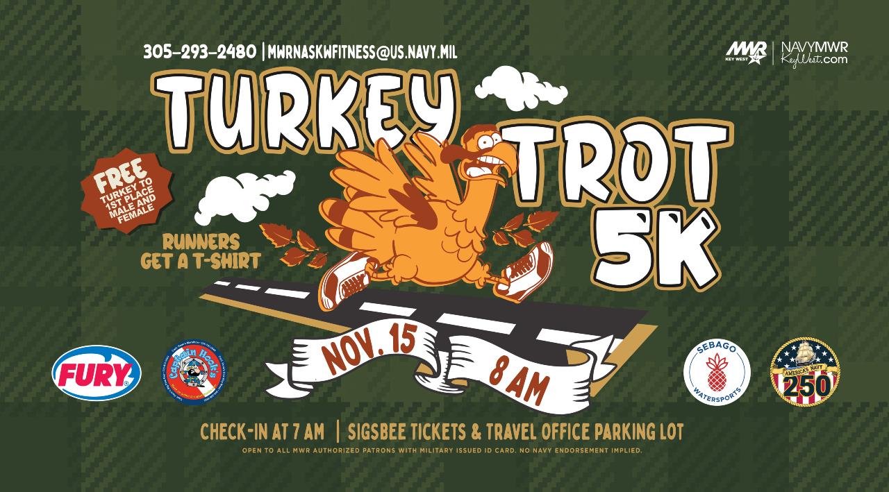Turkey Trot 5K on November 15 starting at 8 AM at the Tickets & Travel Office Parking Lot. Call 305-293-2480 for details. 