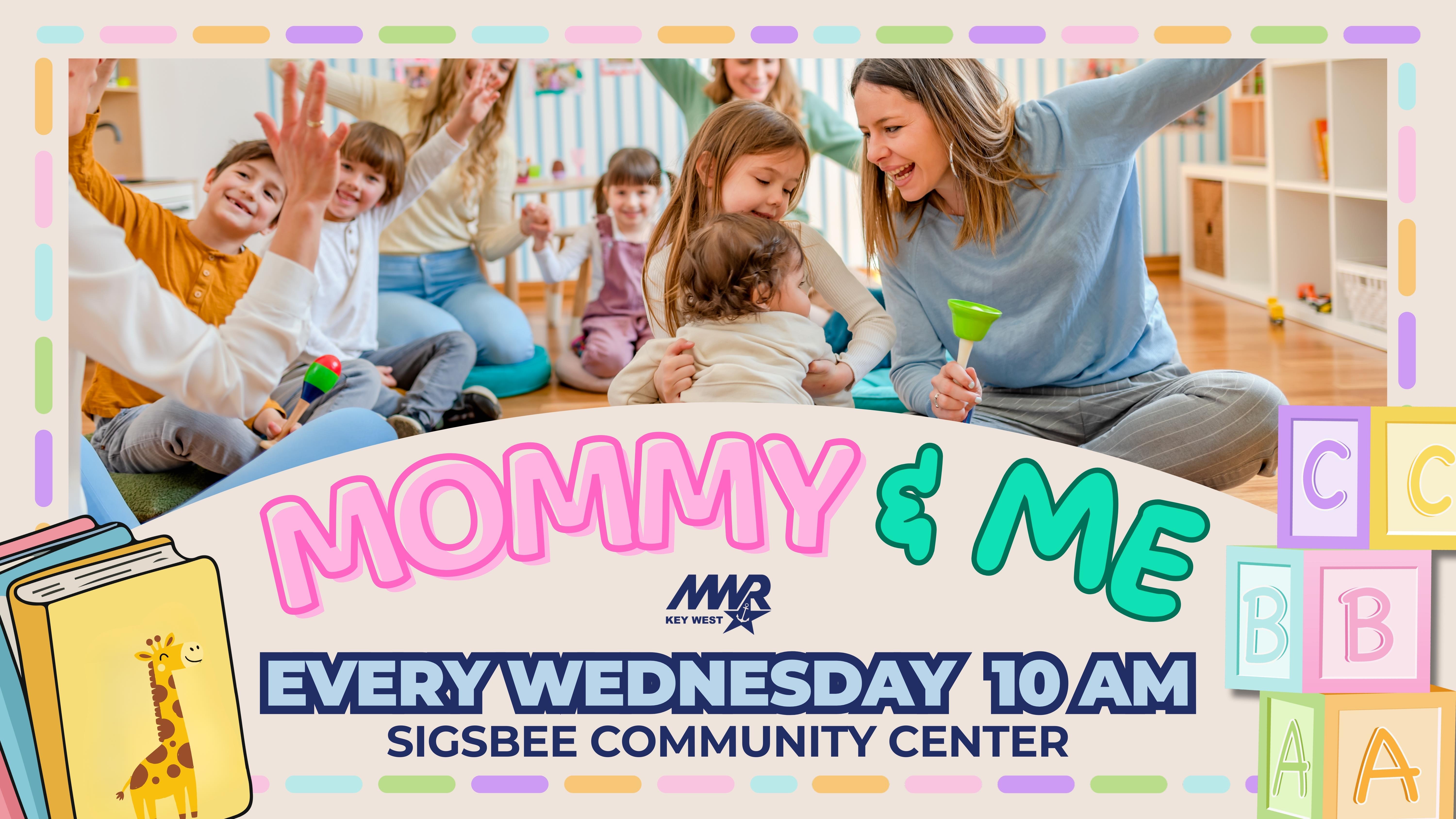 Open to all MWR authorized patrons with military issued ID.  Mommy & Me  Join MWR Community Recreation at the Community Center on Sigsbee Park for interactive storytelling & activities. Mommy & Me is designed for children 0 - 3 years of age. Scheduled every Wednesday starting at 10 AM.     For more information call/text 305-849-1453.