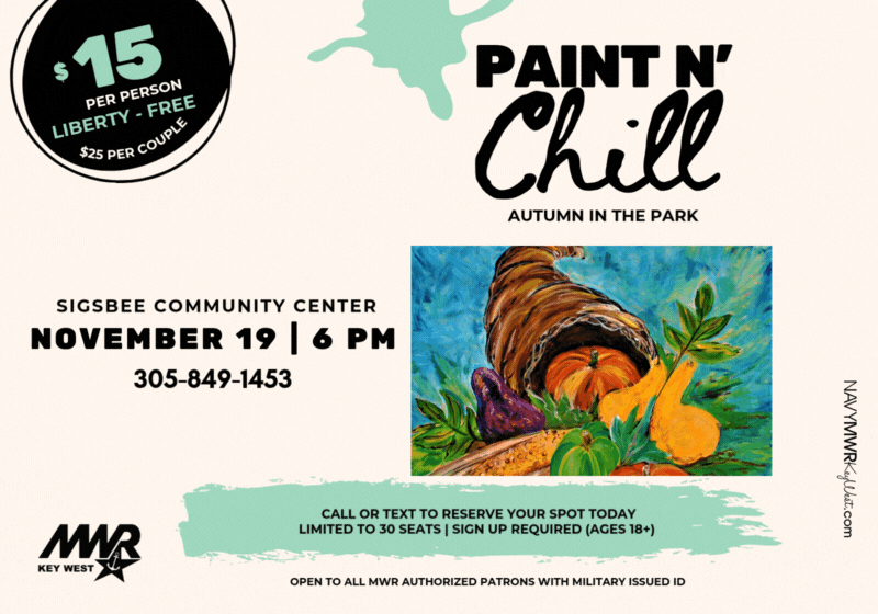 Paint n' Chill  Join us on for our highly anticipated Paint n' Chill event at Sigsbee Community Center. We will be painting 'Thanksgiving Feast'! Doors open at 5:30 PM and the class starts at 6 PM.  Bring your own refreshments $15 fee | $25 couples - payment at the door with debit/credit - limit 30 people Liberty patrons: FREE! To reserve your seat: text names and contact # to 305-849-1453