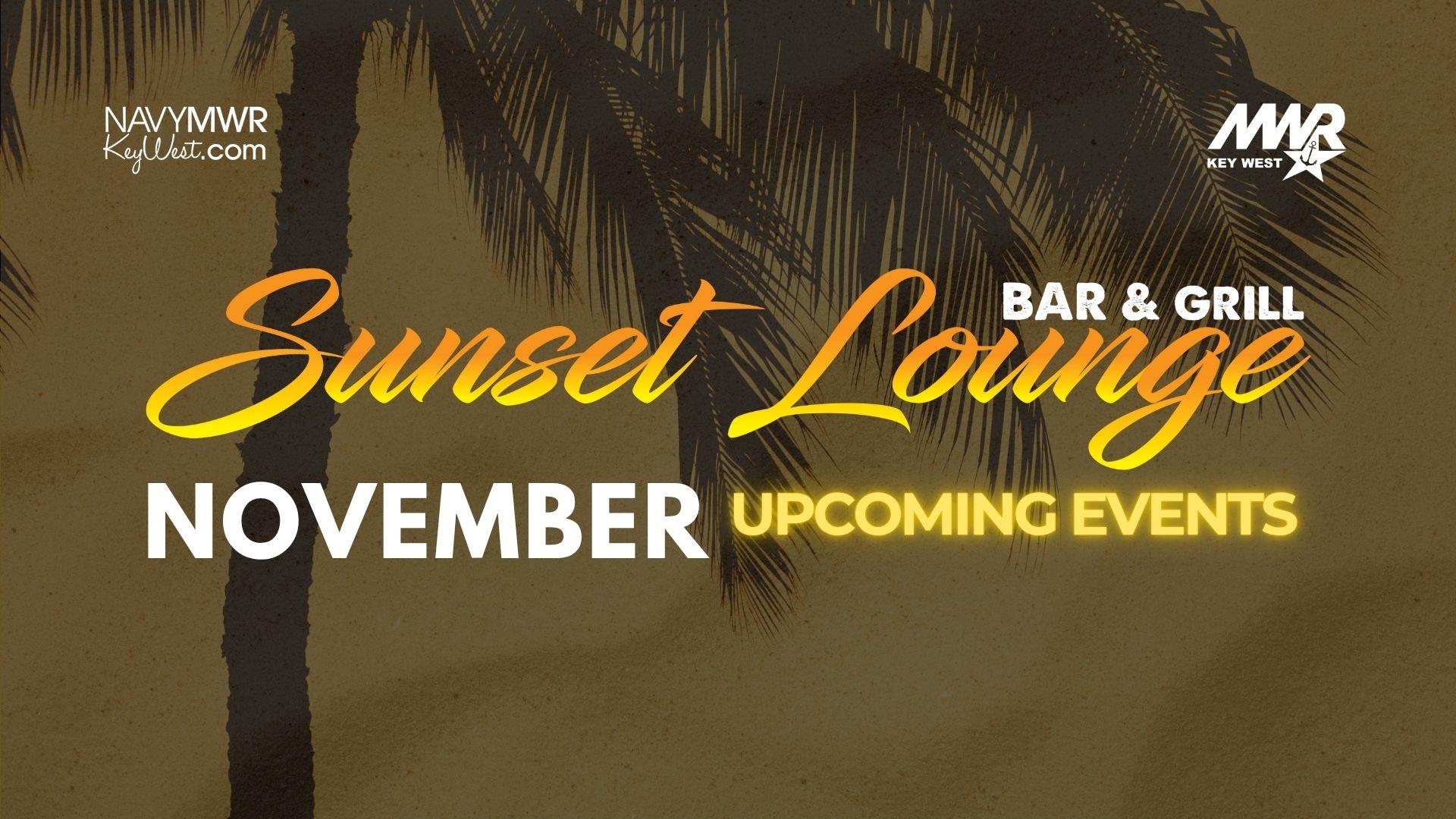 Live entertainment at Sunset Lounge Bar & Grill located on Sigsbee Park to include musicians, trivia night, bingo, corn hole and more. 