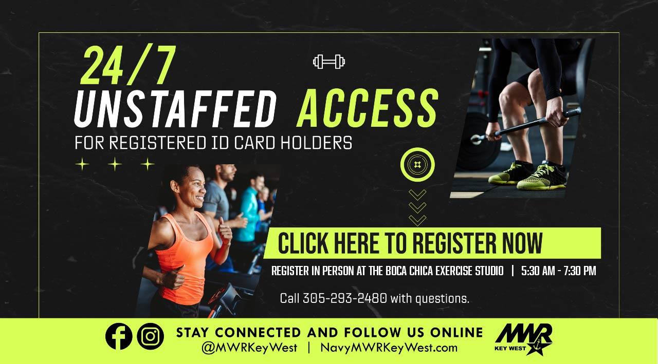 All MWR fitness centers are open 24/7 for MWR authorized patrons with a registered ID card. ID cards may be activated at the Boca Chica Exercise Studio 5:30 AM - 7:30 PM