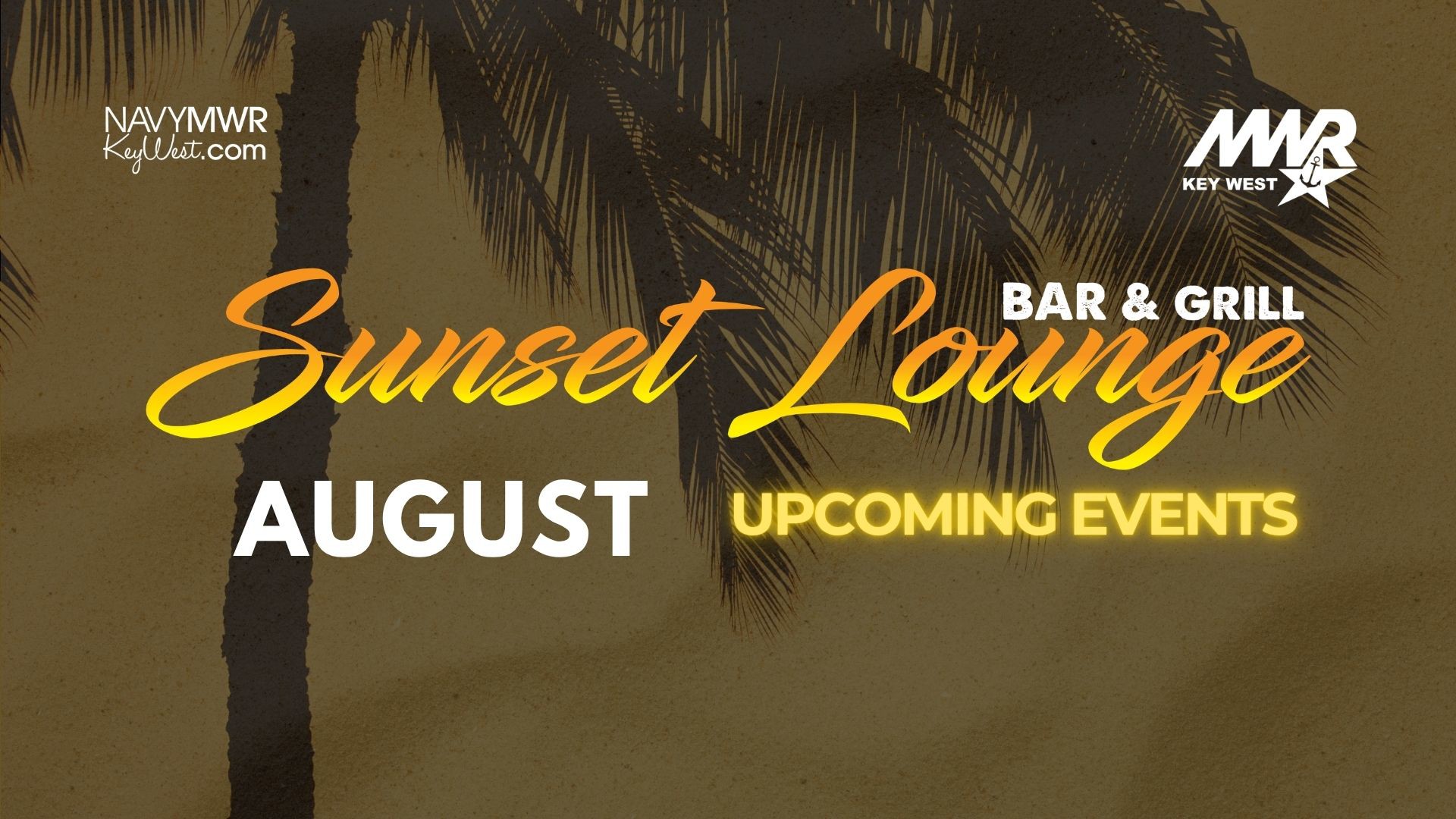Sunset Lounge Bar and Grill August Upcoming Events