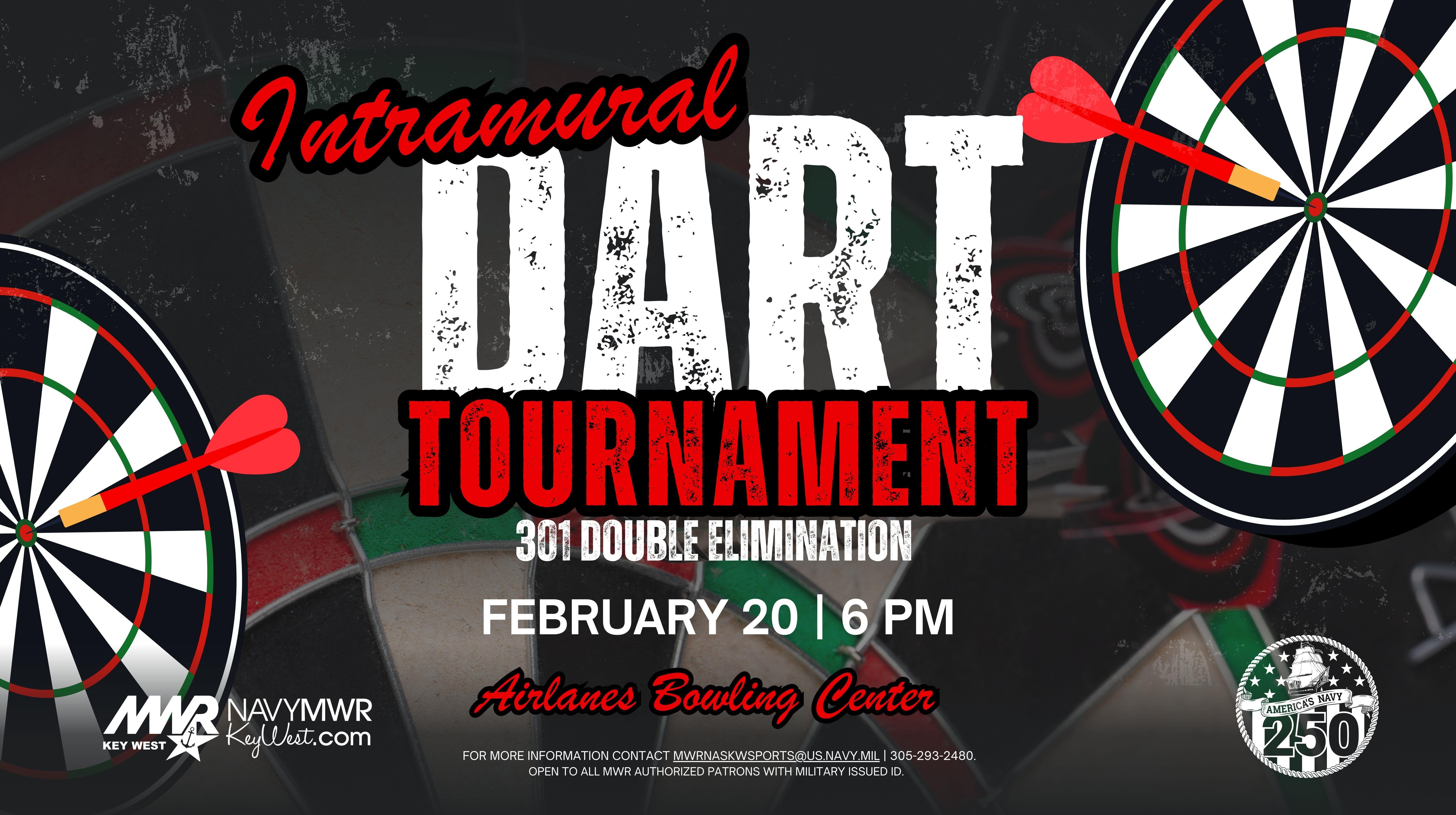 Intramural dart tournament flyer featuring two dartboards and red darts on a dark background. Large text reads “Intramural DART Tournament” with “301 Double Elimination.” Event is February 20 at 6 PM at Airlanes Bowling Center. Includes Navy MWR Key West branding and notes it is open to all MWR authorized patrons with military issued ID.
