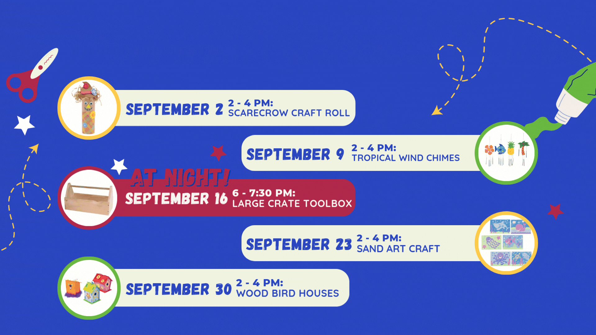 September Wednesday Kids Crafts schedule at Sigsbee Community Center:  September 2, 2–4 PM: DIY Scarecrow Craft Roll. September 9, 2–4 PM: Tropical Wind Chime. September 16 (At Night), 6–7:30 PM: Large Crate Tool Box. September 23, 2–4 PM: Sand Art Craft. September 30, 2-4 PM: Wood Bird House. Contact phone: 305-849-1453.